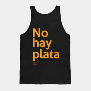 Javier Milei No hay plata Coherencia por favor Libertarismo Tank Top